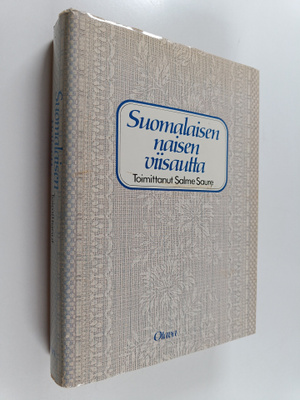Salme (toim.) Saure : Suomalaisen naisen viisautta