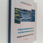 Jan-Magnus Jansson : Hajaannuksesta yhteistoimintaan : su... - pikkukuva 1