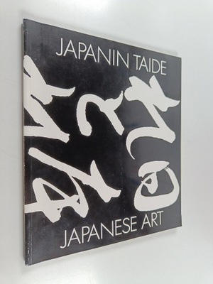 Japanin taide = Japanese art : 19.5.-2.9.1990, Retretti
