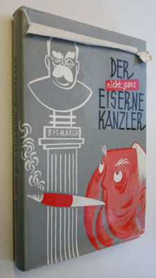 W. E. Suskind : Der nicht ganz eiserne kanzler : Jungling...