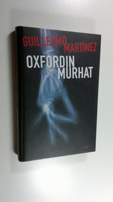 Guillermo Martinez : Oxfordin murhat
