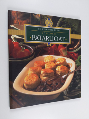 Kay (toim.) Halsey : Le cordon bleu : kotikokki : pataruoat