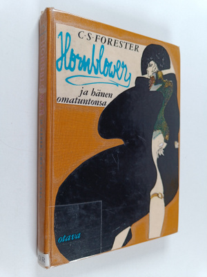 C. S. Forester : Hornblower ja hänen omatuntonsa : Kesken...