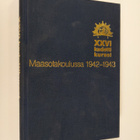 Stig Roudasmaa : XXVI kadettikurssi Maasotakoulussa 1942-... - pikkukuva 1