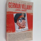 Benton L. Bradberry : The Myth of German Villainy - pikkukuva 1