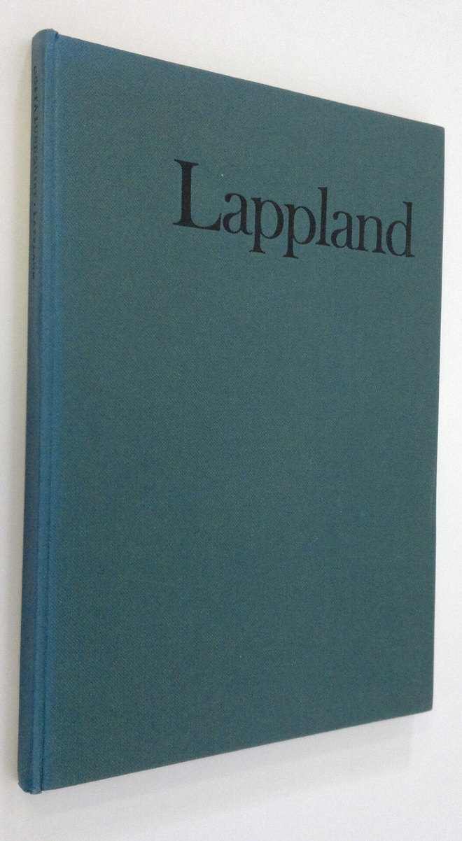 Gösta Lundquist : Lappland : Rentiere, Lappen und Mittern...