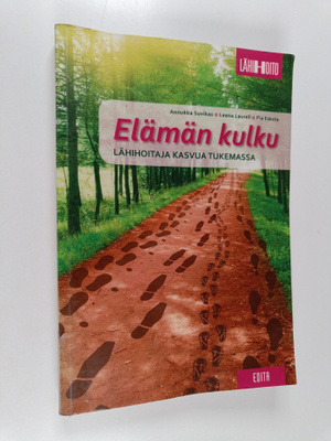Annukka Suvikas : Elämän kulku : lähihoitaja kasvua tukem...