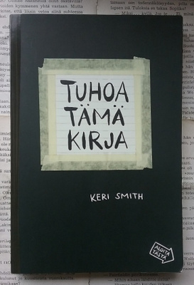 Keri Smith - Tuhoa tämä kirja (nid.)