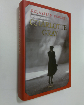 Sebastian Faulks : Charlotte Gray