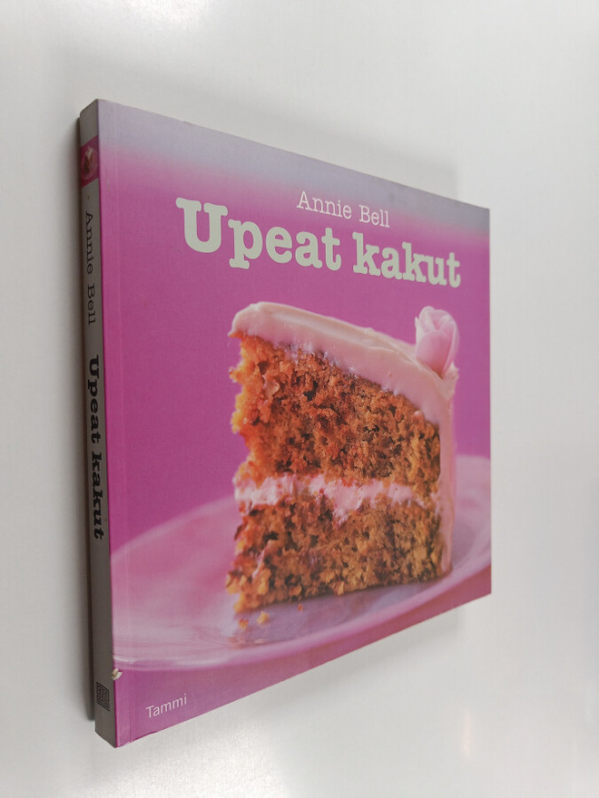 Annie Bell : Upeat kakut : helposti herkullista