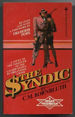 C. M. Kornbluth: The Syndic