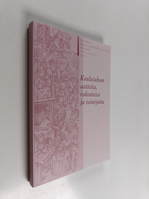 Koulutuksen aatteita, rakenteita ja toimijoita