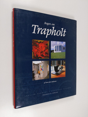 Kunstmuseet Trapholt ym. : Bogen om Trapholt