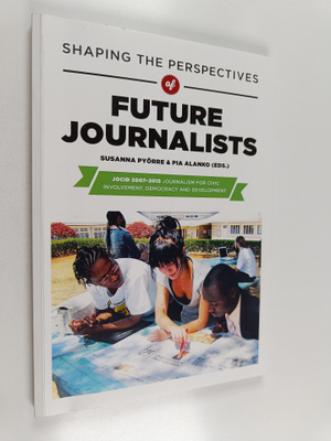 Shaping the perspectives of future journalists : JOCID 20...
