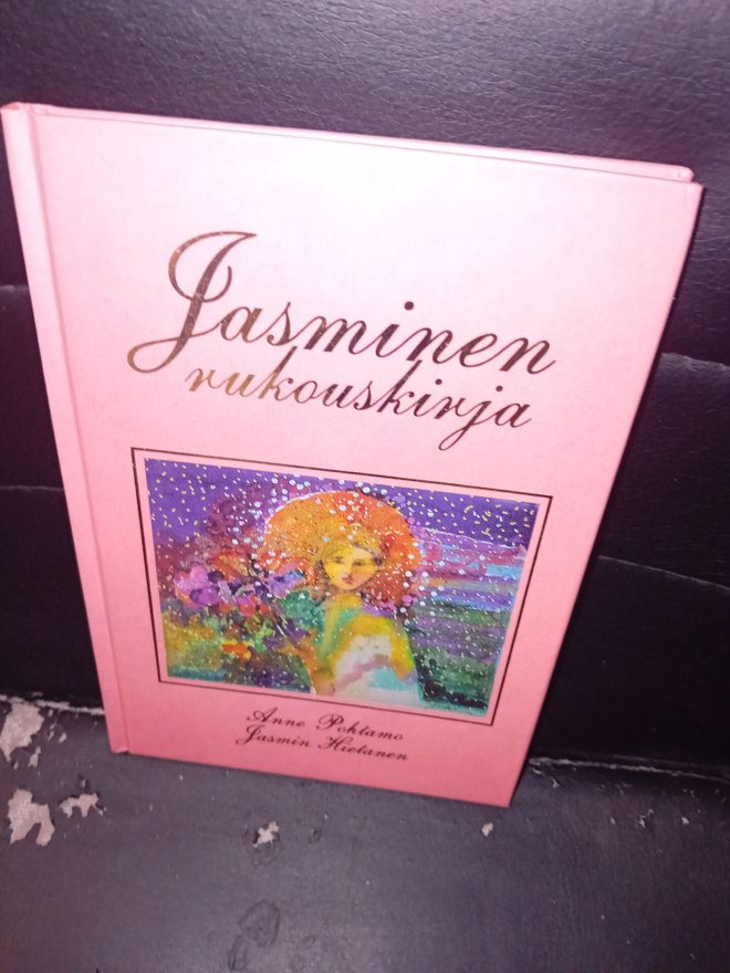 Anne Pohtamo ym : Jasminen rukouskirja ( SIGNED )