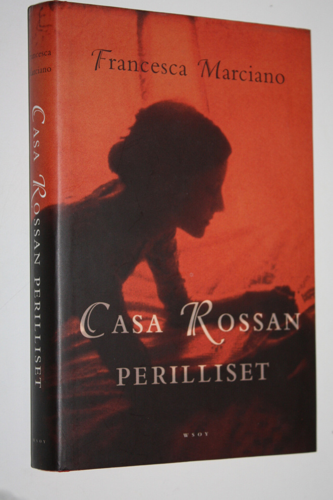 Francesca Marciano : Casa Rossan perilliset