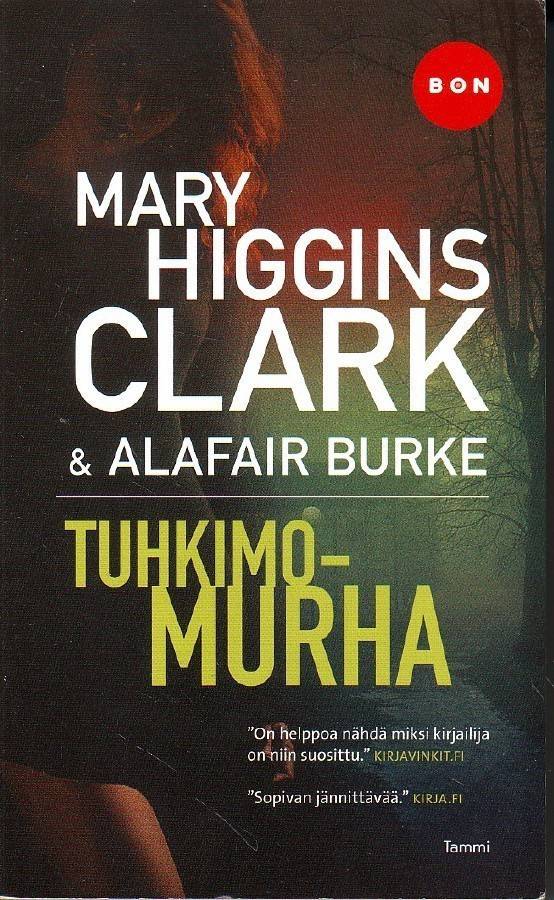 Mary Higgins Clark & Alafair Burke - Tuhkimomurha