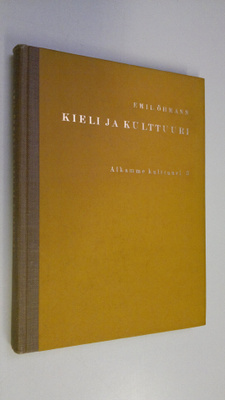 Emil Öhmann : Kieli ja kulttuuri : kielitieteen peruskysy...