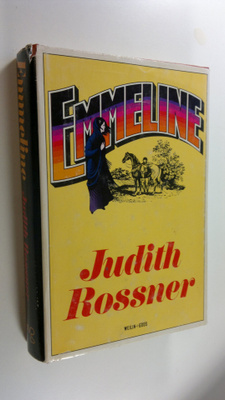 Judith Rossner : Emmeline