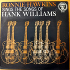 RONNIE HAWKINS-Sings Hank Williams,SONET 9970 - pikkukuva 1