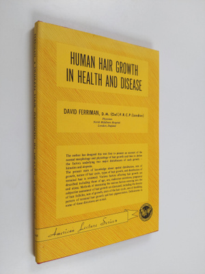 David George Ferriman : Human Hair Growth in Health and D...