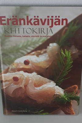 Maarit Cederberg : Eränkävijän keittokirja