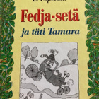 USPENSKI: FEDJA-SETÄ JA TÄTI TAMARA - pikkukuva 1