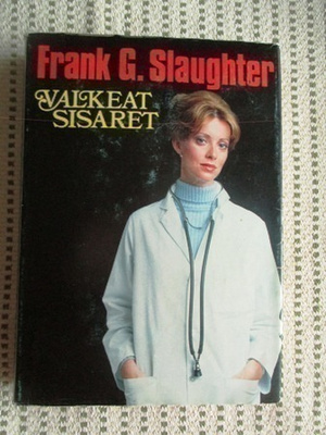 Frank G. Slaughter: Valkeat sisaret