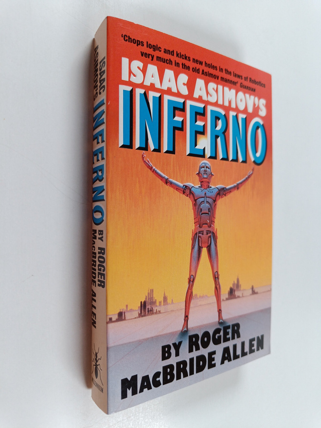 Roger Macbride Allen : Isaac Asimov's Inferno