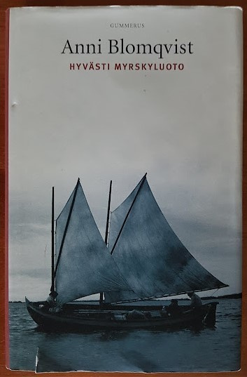 Anni Blomqvist: Hyvästi Myrskyluoto