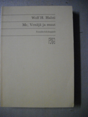 Wolf Halsti: Me, Venäjä ja muut (24.3)