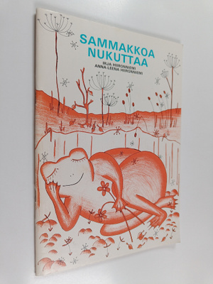 Irja Hiironniemi : Sammakkoa nukuttaa