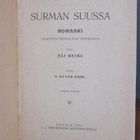 Eli Heiki: Surman suussa, C. J. Bergström 1909. 2p. 204 s. - pikkukuva 4