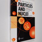 Particles and nuclei : an introduction to the physical co... - pikkukuva 1