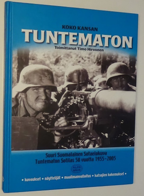 Koko kansan Tuntematon - toimittanut Timo Hirvonen