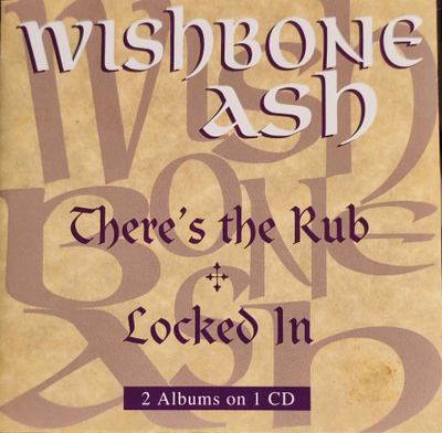 Wishbone Ash - There's The Rub / Locked In uudenveroinen cd