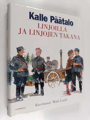 Kalle Päätalo : Linjoilla ja linjojen takana