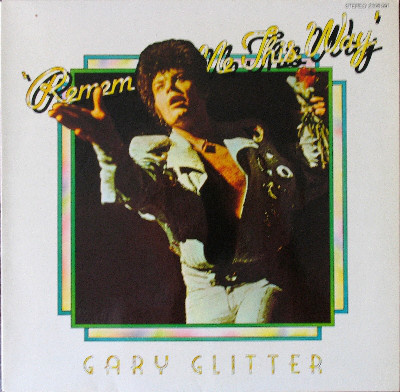 Gary Glitter - Remember Me This Way LP Vinyyli