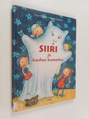 Mervi Lindman ym. : Siiri ja kauhea kummitus
