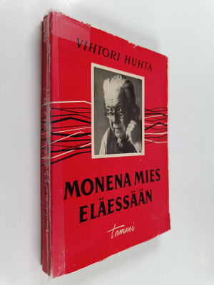 Vihtori Huhta : Monena mies eläessään