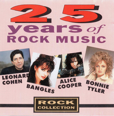 25 YEARS OF ROCK MUSIC (CD), kokoelma, ks. kappaleet