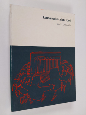 Matti Oksanen : Kansanedustajan rooli : tutkimus kansaned...