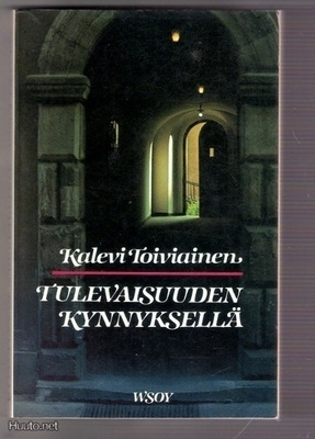 Kirkko & yhteiskunta Tulevaisuuden kynnyksellä (Toivanen)