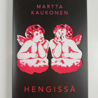 Martta Kaukonen : Hengissä - pikkukuva 1