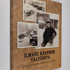 Ilmari Kianto : Ilmari Kiannon talvisota : siviilimiehen ... - pikkukuva 1