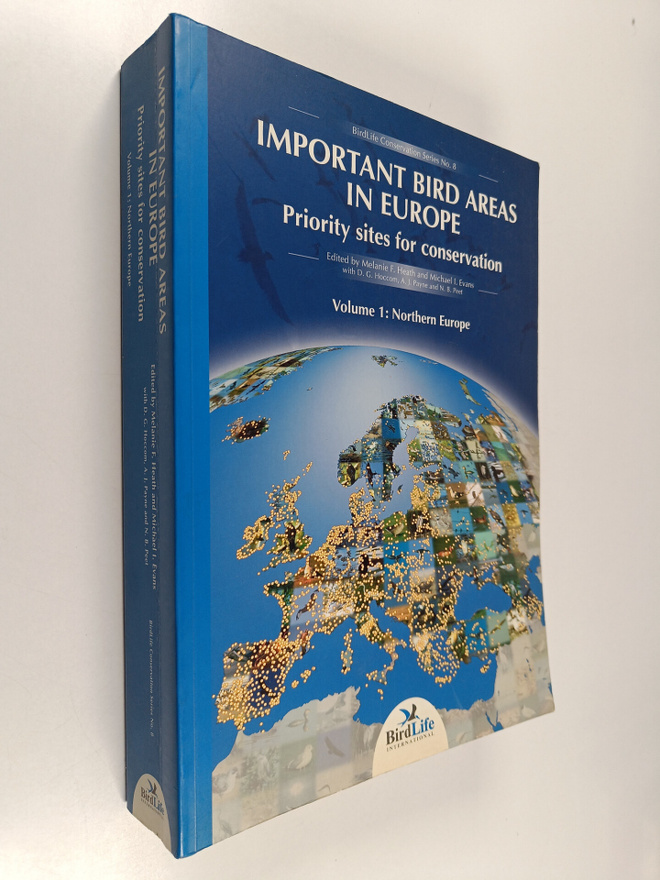 Melanie F. Heath ym. : Important Bird Areas in Europe - P...