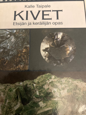 KALLE TAIPALE: KIVET Etsijän ja keräilijän opas