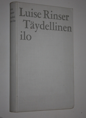 Luise Rinser : Täydellinen ilo