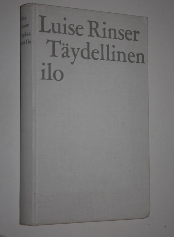 Luise Rinser : Täydellinen ilo