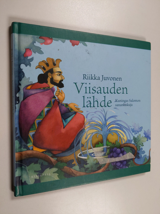 Riikka Juvonen : Viisauden lähde : kuningas Salomon sanan...